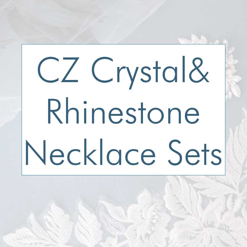 CZ, Crystal and Rhinestone Necklace Sets - Cassandra Lynne